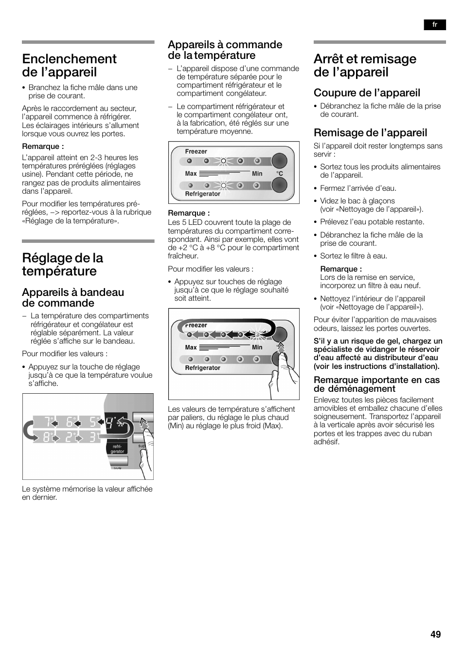 Enclenchement de l'appareil, Réglage de la température, Arrêt et remisage de l'appareil | Appareils à bandeau de commande, Appareils à commande de la température, Coupure de l'appareil, Remisage de l'appareil | Siemens KA58NA45 User Manual | Page 49 / 263