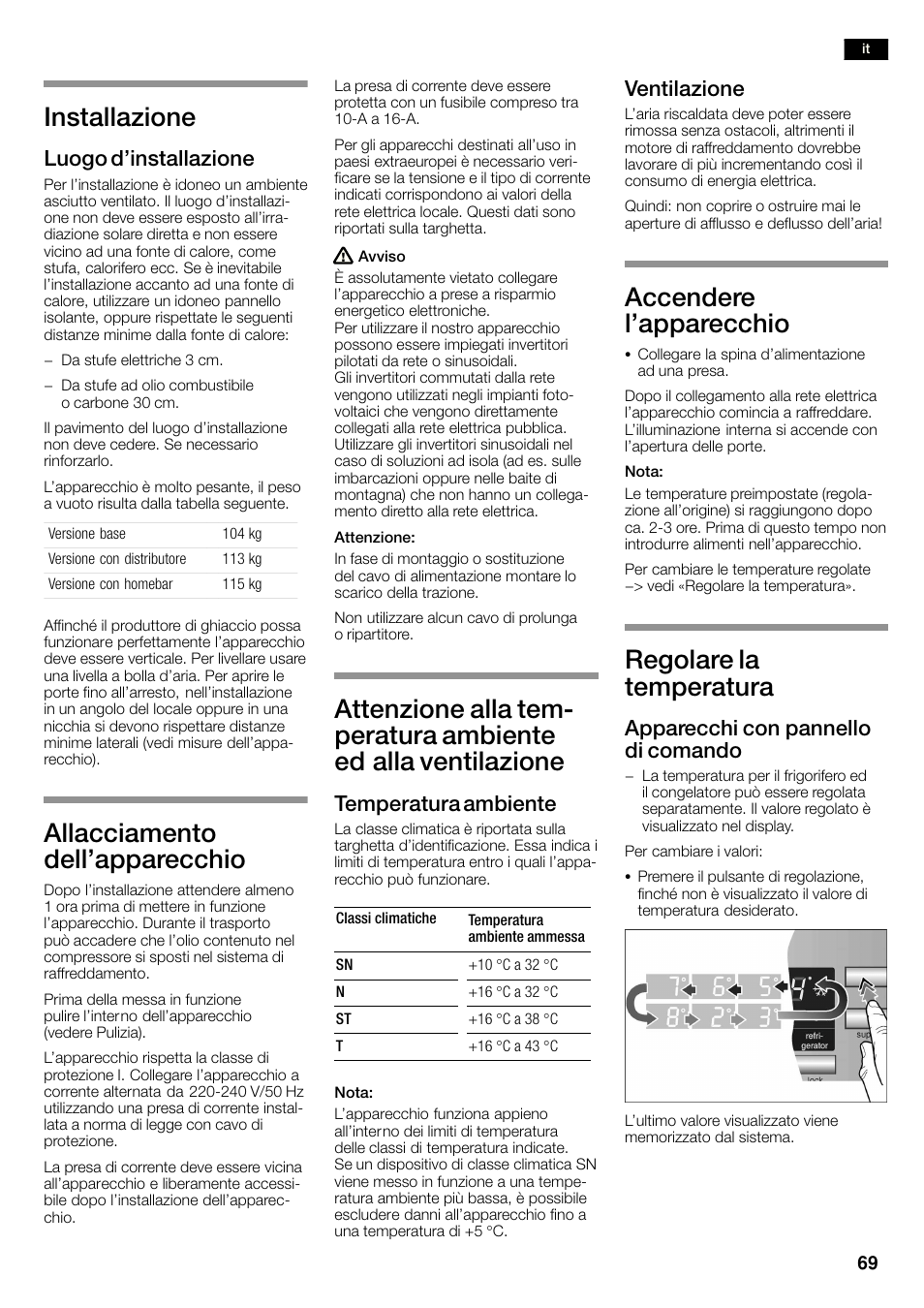 Installazione, Allacciamento dell'apparecchio, Accendere l'apparecchio | Regolare la temperatura, Luogo d'installazione, Temperatura ambiente, Ventilazione, Apparecchi con pannello di comando | Siemens KA58NA45 User Manual | Page 69 / 263