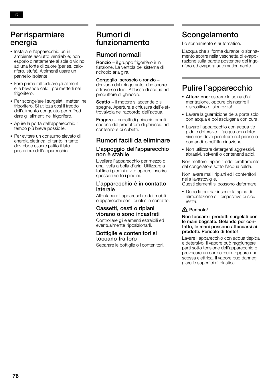 Per risparmiare energia, Rumori di funzionamento, Scongelamento | Pulire l'apparecchio, Rumori normali, Rumori facili da eliminare | Siemens KA58NA45 User Manual | Page 76 / 263