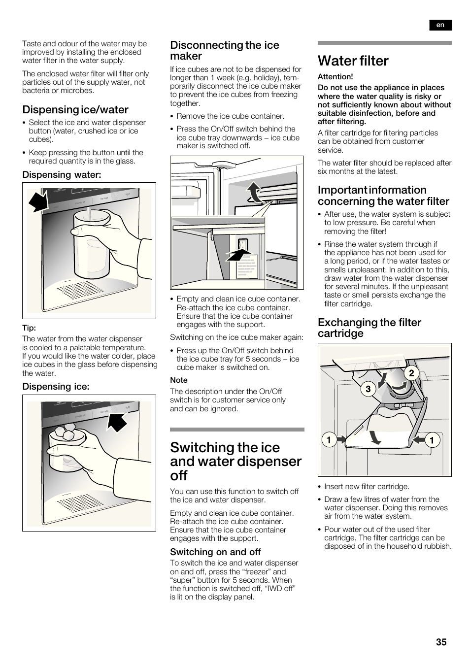 Switching the ice and water dispenser off, Water filter, Dispensing ice/water | Disconnecting the ice maker, Important information concerning the water filter, Exchanging the filter cartridge, Dispensing water, Dispensing ice, Switching on and off | Siemens KA62DV71 User Manual | Page 35 / 123