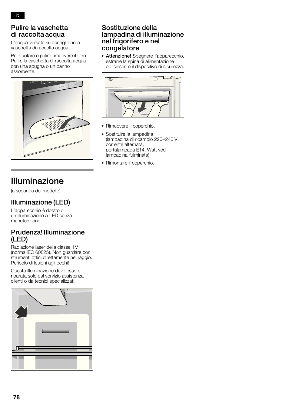 Illuminazione, Pulire la vaschetta di raccolta acqua, Illuminazione (led) | Prudenza! illuminazione (led) | Siemens KA62DV71 User Manual | Page 78 / 123