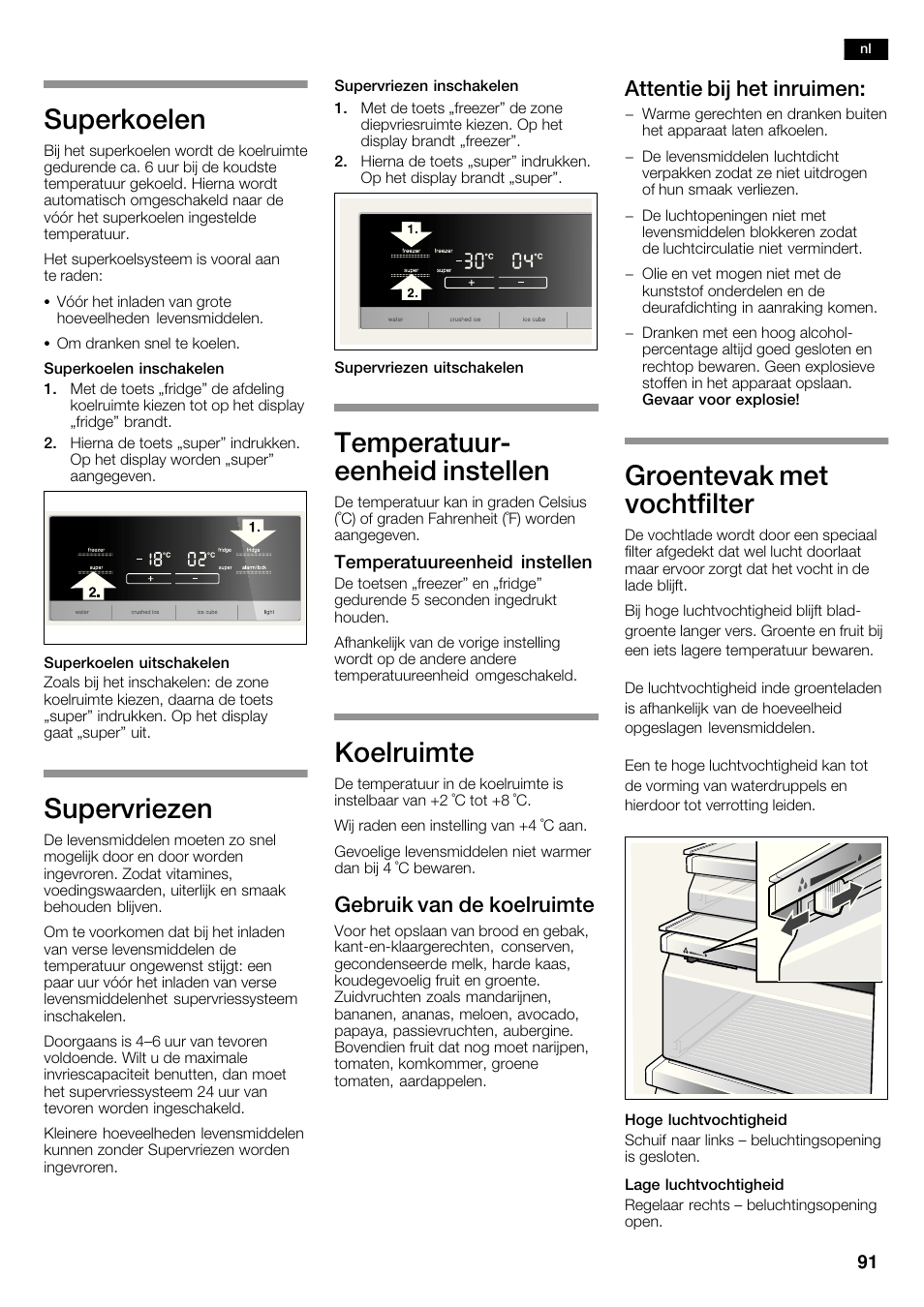 Superkoelen, Supervriezen, Temperatuurć eenheid instellen | Koelruimte, Groentevak met vochtfilter, Gebruik van de koelruimte, Attentie bij het inruimen, Temperatuureenheid instellen | Siemens KA62DV71 User Manual | Page 91 / 123