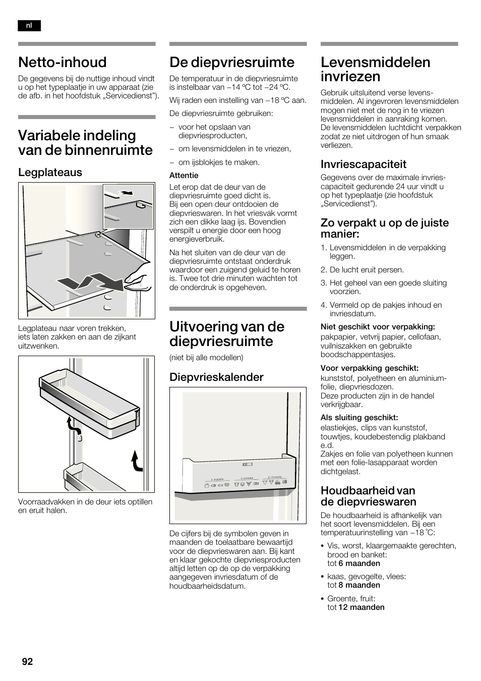 Nettoćinhoud, Variabele indeling van de binnenruimte, De diepvriesruimte | Uitvoering van de diepvriesruimte, Levensmiddelen invriezen, Legplateaus, Diepvrieskalender, Invriescapaciteit, Zo verpakt u op de juiste manier, Houdbaarheid van de diepvrieswaren | Siemens KA62DV71 User Manual | Page 92 / 123