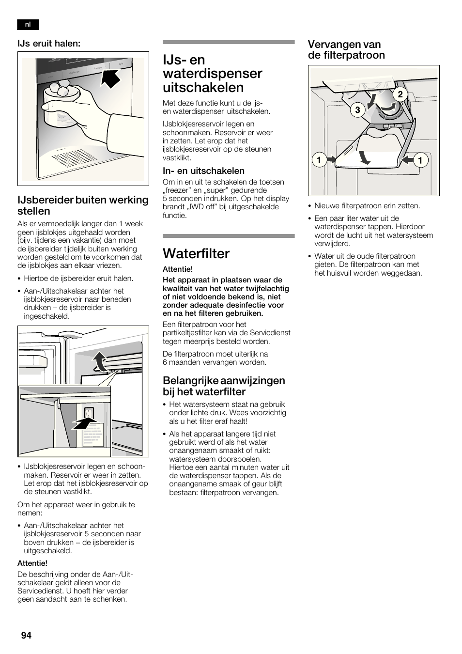 Ijsć en waterdispenser uitschakelen, Waterfilter, Ijsbereider buiten werking stellen | Belangrijke aanwijzingen bij het waterfilter, Vervangen van de filterpatroon | Siemens KA62DV71 User Manual | Page 94 / 123