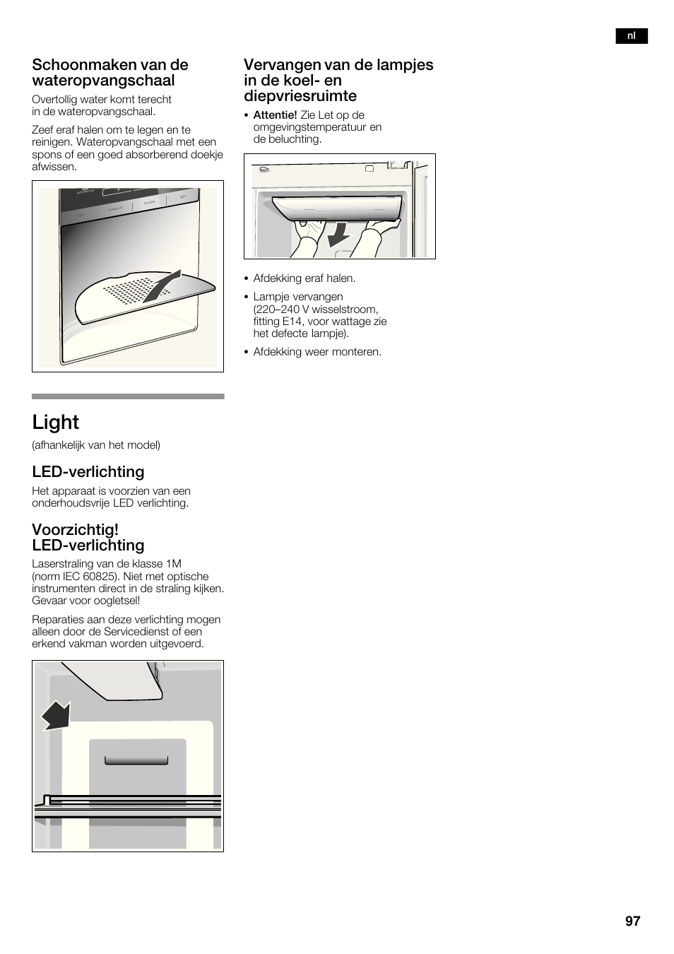 Light, Schoonmaken van de wateropvangschaal, Ledćverlichting | Voorzichtig! ledćverlichting | Siemens KA62DV71 User Manual | Page 97 / 123
