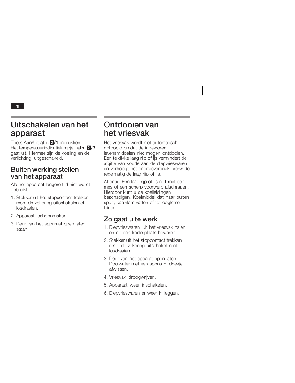 Uitschakelen van het apparaat, Ontdooien van hetăvriesvak, Buiten werking stellen van het apparaat | Zo gaat u te werk | Siemens KI26DA20FF User Manual | Page 70 / 78