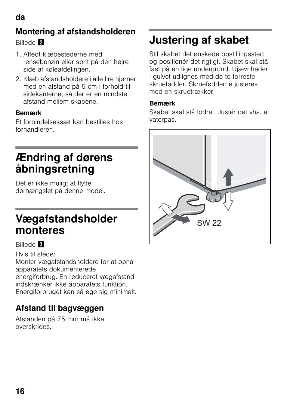 Montering af afstandsholderen, Ændring af dørens åbningsretning, Vægafstandsholder monteres | Afstand til bagvæggen, Justering af skabet | Siemens KS36WPI30 User Manual | Page 16 / 34