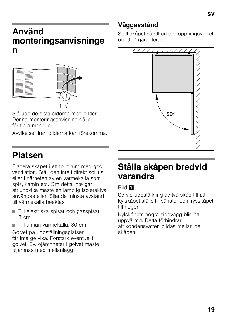 Använd monteringsanvisninge n, Platsen, Väggavstånd | Ställa skåpen bredvid varandra, Fristående skåp, Sv 19 | Siemens KS36WPI30 User Manual | Page 19 / 34