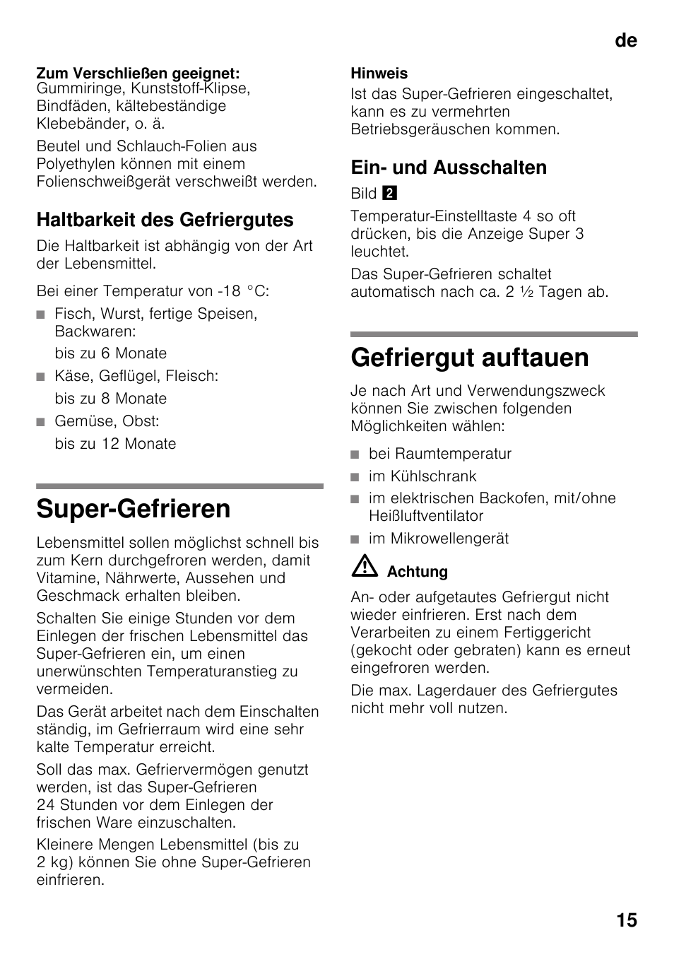 Zum verschließen geeignet, Haltbarkeit des gefriergutes, Super-gefrieren | Ein- und ausschalten, Gefriergut auftauen, Super-gefrieren gefriergut auftauen, De 15 | Siemens GS29NVW30 User Manual | Page 15 / 97