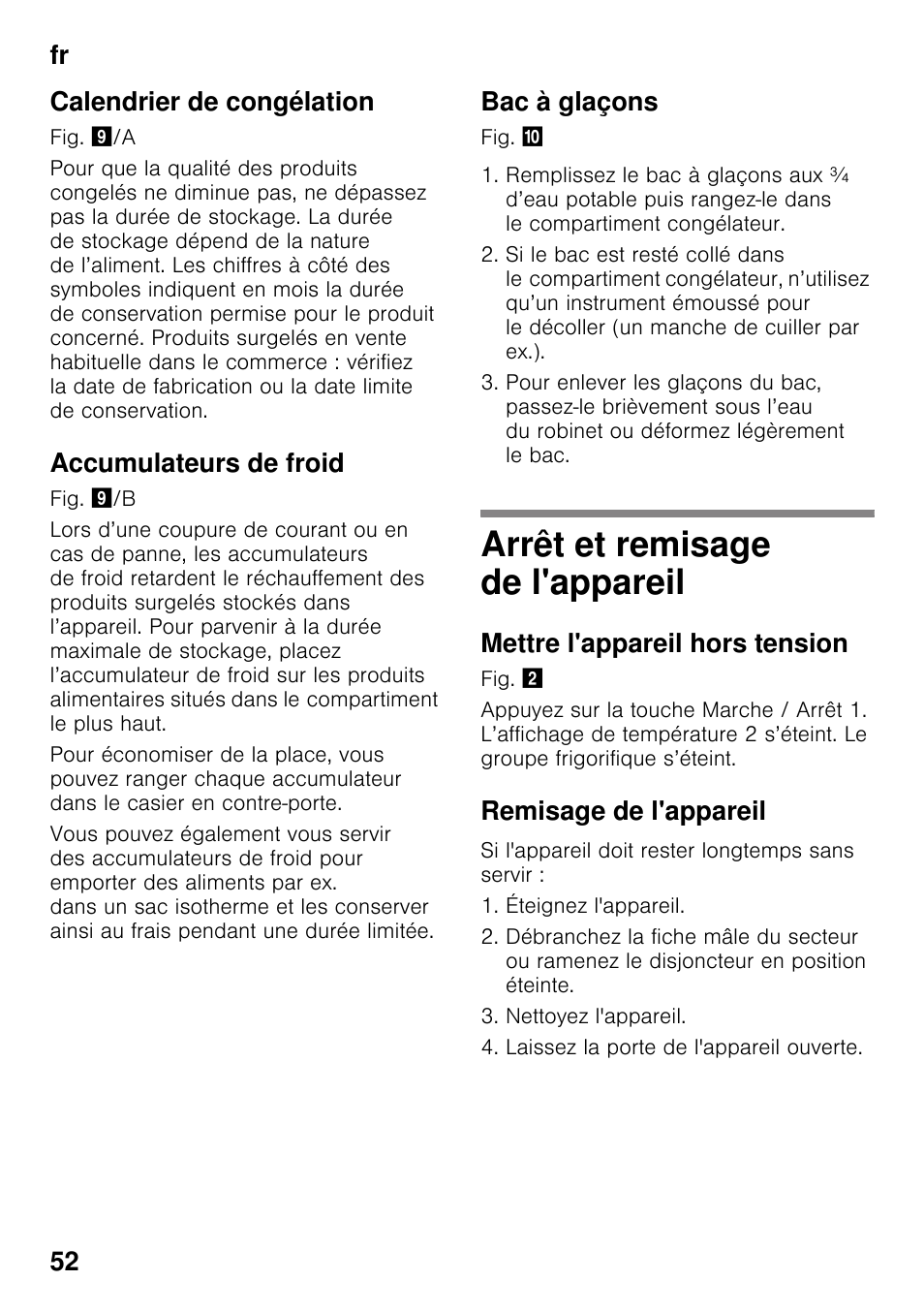 Calendrier de congélation, Accumulateurs de froid, Bac à glaçons | Arrêt et remisage de l'appareil, Mettre l'appareil hors tension, Remisage de l'appareil, Fr 52 calendrier de congélation | Siemens GS29NVW30 User Manual | Page 52 / 97