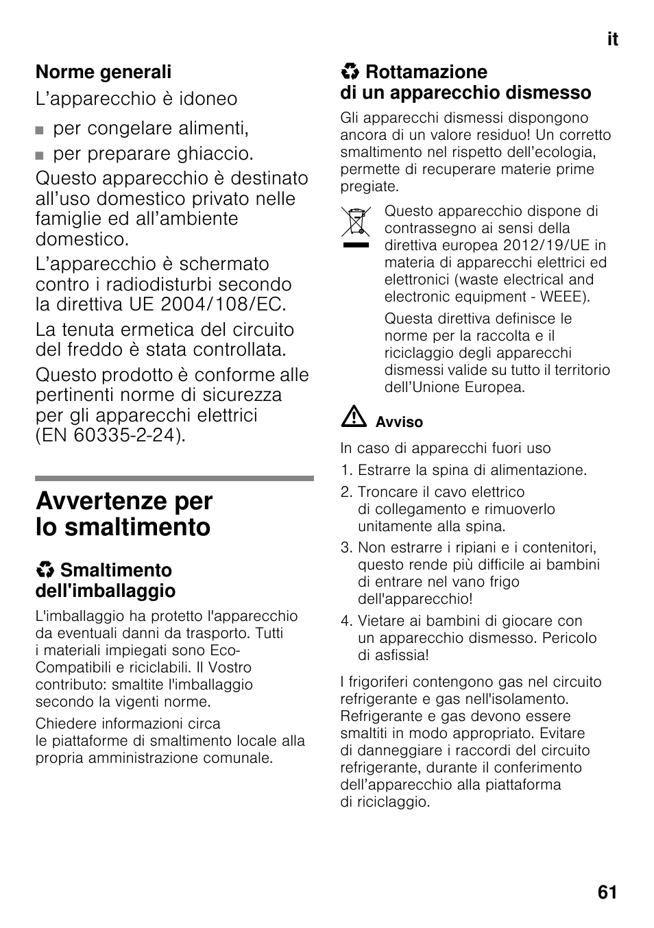 Norme generali, Avvertenze per lo smaltimento, Smaltimento dell'imballaggio | Rottamazione di un apparecchio dismesso | Siemens GS29NVW30 User Manual | Page 61 / 97