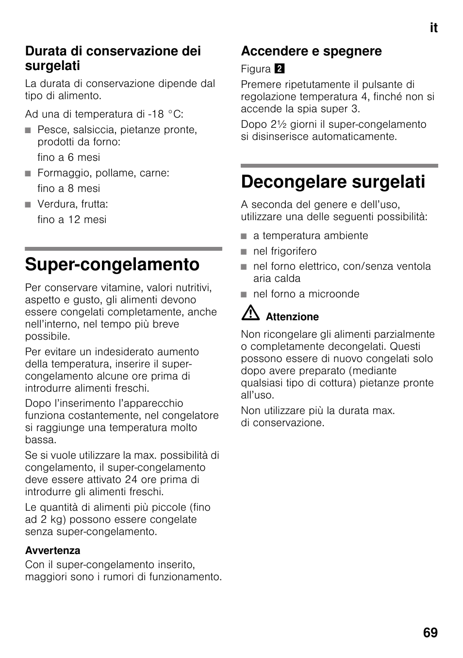 Durata di conservazione dei surgelati, Super-congelamento, Accendere e spegnere | Decongelare surgelati, Super-congelamento decongelare surgelati, It 69 durata di conservazione dei surgelati | Siemens GS29NVW30 User Manual | Page 69 / 97