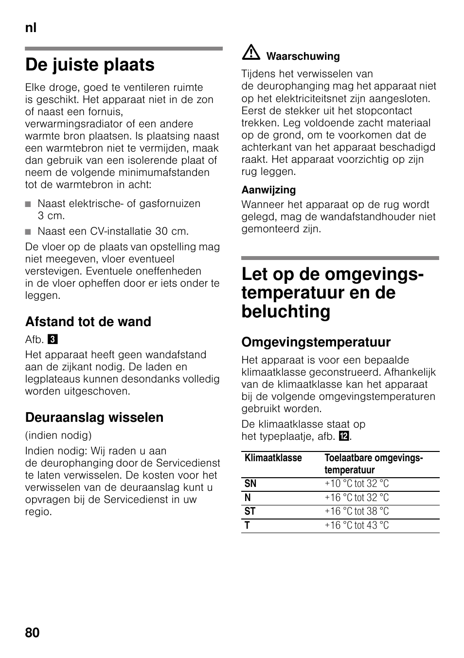 De juiste plaats, Afstand tot de wand, Deuraanslag wisselen | Let op de omgevings- temperatuur en de beluchting, Omgevingstemperatuur, En de beluchting, Nl 80 | Siemens GS29NVW30 User Manual | Page 80 / 97