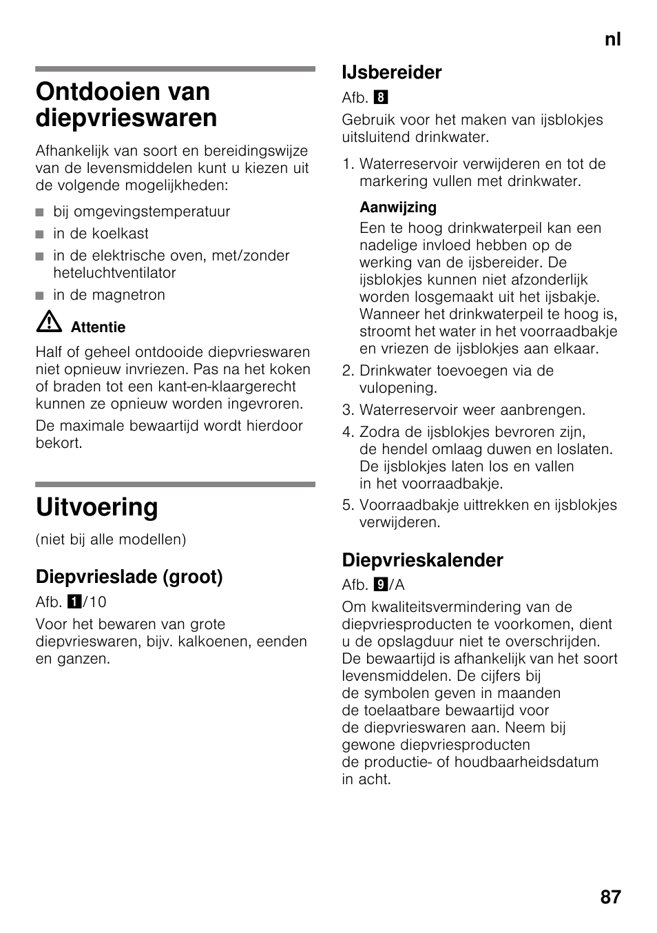 Ontdooien van diepvrieswaren, Uitvoering, Diepvrieslade (groot) | Ijsbereider, Diepvrieskalender, Ontdooien van diepvrieswaren uitvoering, Nl 87 | Siemens GS29NVW30 User Manual | Page 87 / 97