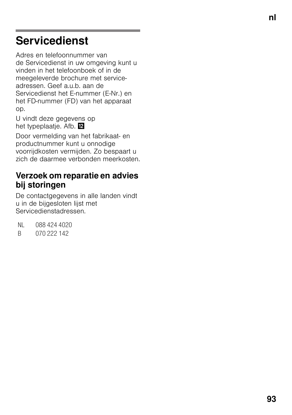 Servicedienst, Verzoek om reparatie en advies bij storingen, Nl 93 | Siemens GS29NVW30 User Manual | Page 93 / 97