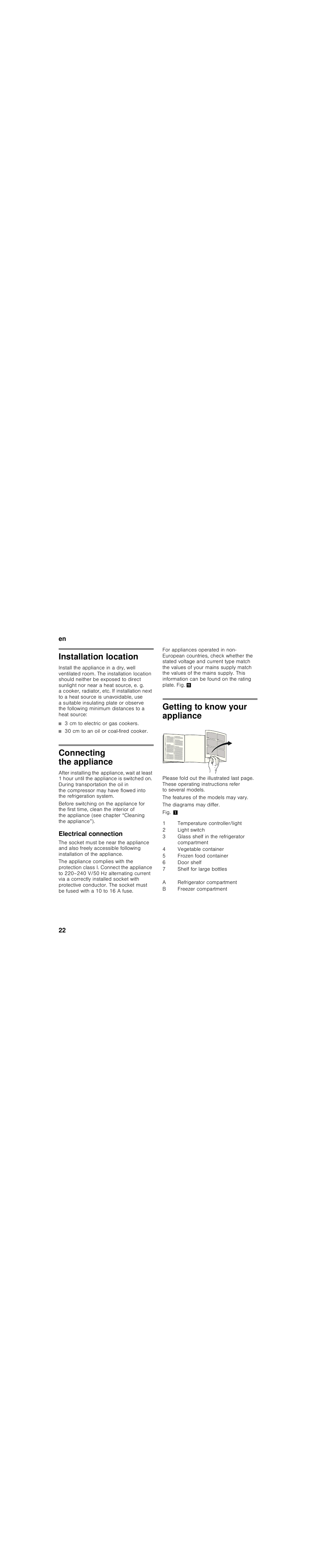 Installation location, 3 cm to electric or gas cookers, 30 cm to an oil or coal-fired cooker | Connecting the appliance, Electrical connection, Getting to know your appliance, The features of the models may vary, The diagrams may differ, Fig. ç, Temperature controller/light | Siemens KI34VV21FF User Manual | Page 22 / 84