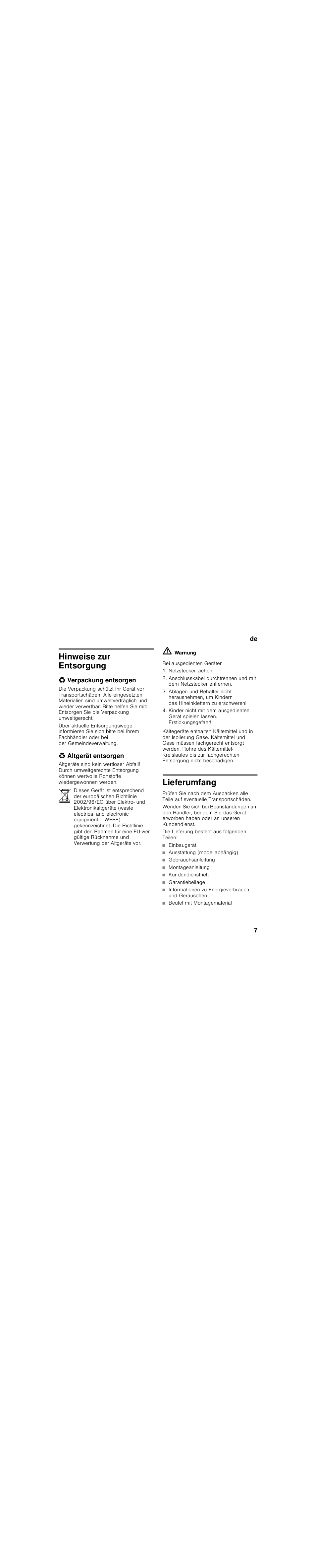 Hinweise zur entsorgung, Verpackung entsorgen, Altgerät entsorgen | M warnung, Lieferumfang, Die lieferung besteht aus folgenden teilen, Einbaugerät, Ausstattung (modellabhängig), Gebrauchsanleitung, Montageanleitung | Siemens KI34VV21FF User Manual | Page 7 / 84