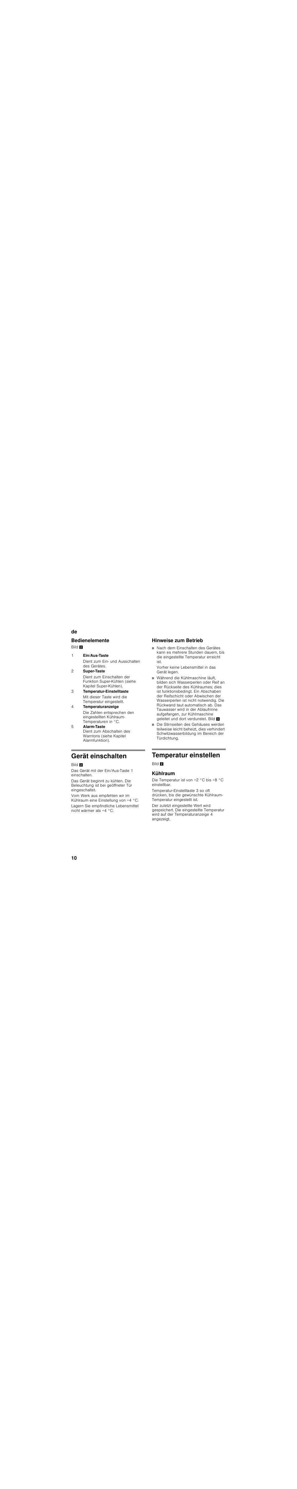 Bedienelemente, Gerät einschalten, Hinweise zum betrieb | Vorher keine lebensmittel in das gerät legen, Temperatur einstellen, Kühlraum | Siemens KI81RAD30 User Manual | Page 10 / 81