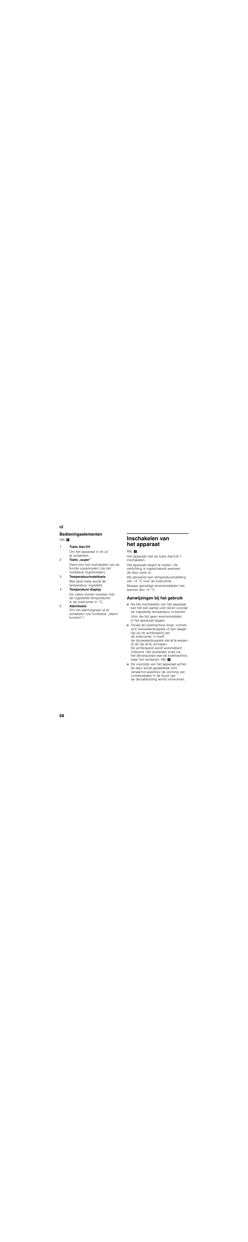 Bedieningselementen, Inschakelen van het apparaat, Aanwijzingen bij het gebruik | Siemens KI81RAD30 User Manual | Page 68 / 81