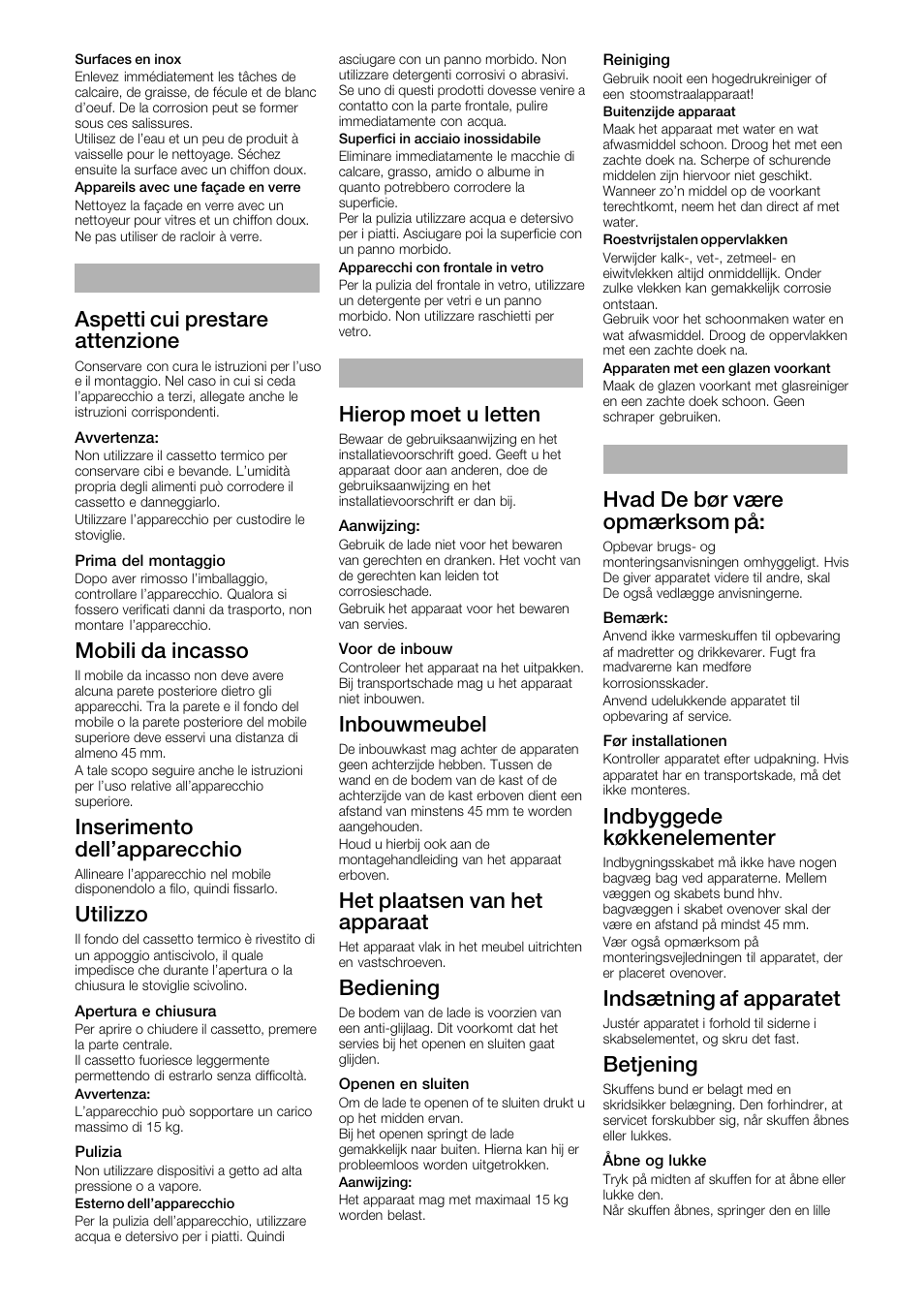 Aspetti cui prestare attenzione, Mobili da incasso, Inserimento dell'apparecchio | Utilizzo, Hierop moet u letten, Inbouwmeubel, Het plaatsen van het apparaat, Bediening, Hvad de bør være opmærksom på, Indbyggede køkkenelementer | Siemens HW1405A2 User Manual | Page 4 / 8