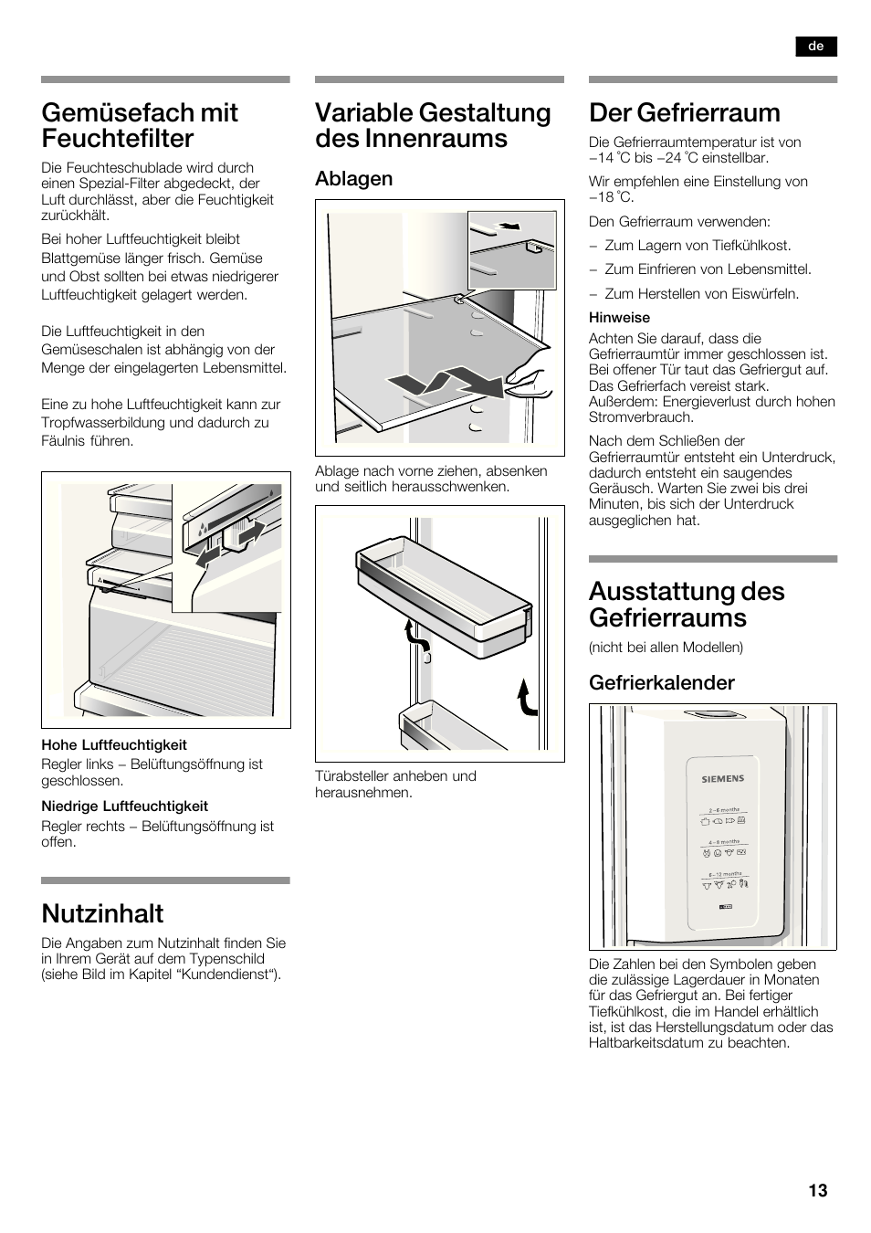 Gemüsefach mit feuchtefilter, Nutzinhalt, Variable gestaltung des innenraums | Der gefrierraum, Ausstattung des gefrierraums, Ablagen, Gefrierkalender | Siemens KA62DV71 User Manual | Page 13 / 120