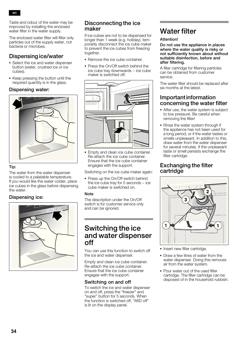 Switching the ice and water dispenser off, Water filter, Dispensing ice/water | Disconnecting the ice maker, Important information concerning the water filter, Exchanging the filter cartridge, Dispensing water, Dispensing ice, Switching on and off | Siemens KA62DV71 User Manual | Page 34 / 120