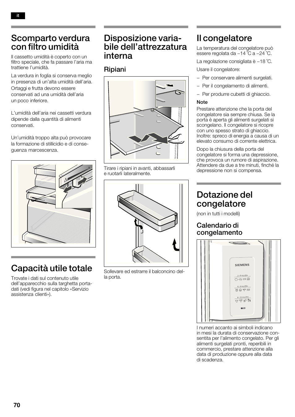 Scomparto verdura con filtro umidità, Capacità utile totale, Disposizione variać bile dell'attrezzatura interna | Il congelatore, Dotazione del congelatore | Siemens KA62DV71 User Manual | Page 70 / 120