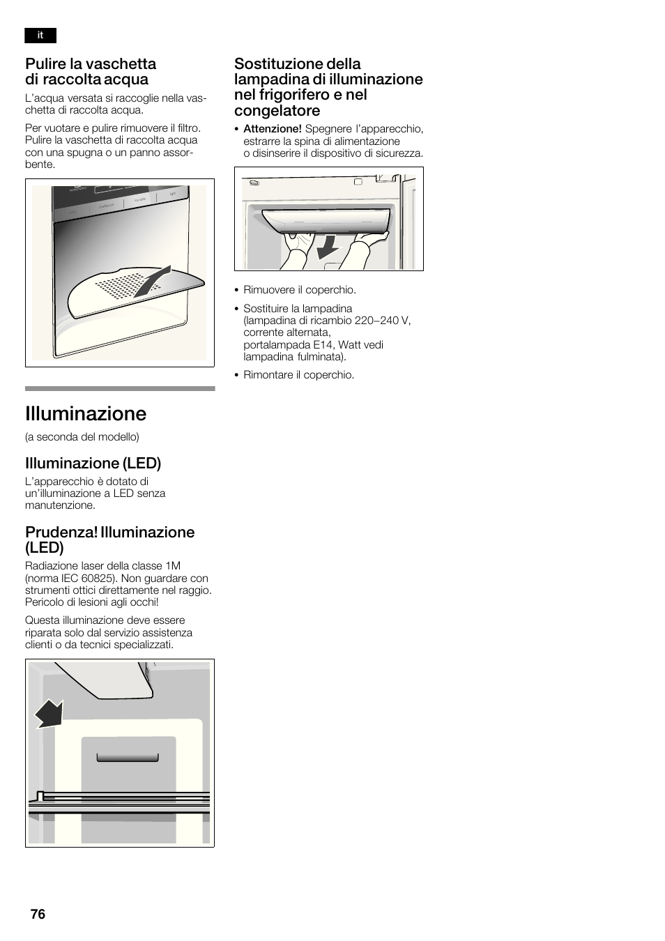 Illuminazione, Pulire la vaschetta di raccolta acqua, Illuminazione (led) | Prudenza! illuminazione (led) | Siemens KA62DV71 User Manual | Page 76 / 120