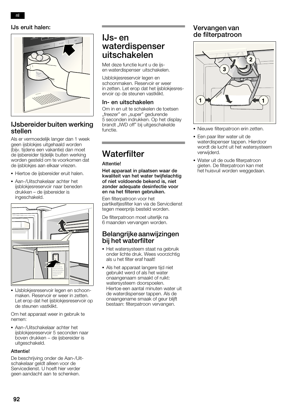 Ijsć en waterdispenser uitschakelen, Waterfilter, Ijsbereider buiten werking stellen | Belangrijke aanwijzingen bij het waterfilter, Vervangen van de filterpatroon | Siemens KA62DV71 User Manual | Page 92 / 120