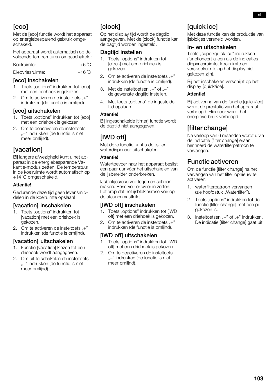 Vacation, Clock, Iwd off | Quick ice, Filter change, Functie activeren | Siemens KA62DP91 User Manual | Page 103 / 115