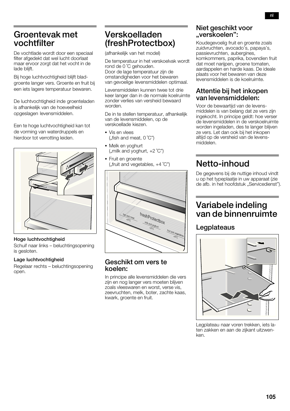 Groentevak met vochtfilter, Verskoelladen (freshprotectbox), Nettoćinhoud | Variabele indeling van de binnenruimte, Geschikt om vers te koelen, Niet geschikt voor ęverskoelen, Attentie bij het inkopen van levensmiddelen, Legplateaus | Siemens KA62DP91 User Manual | Page 105 / 115