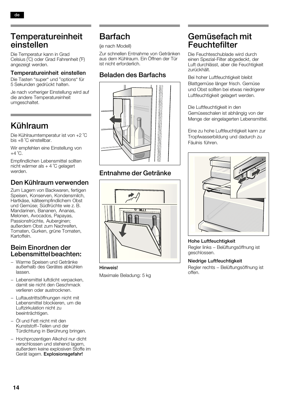 Temperatureinheit einstellen, Kühlraum, Barfach | Gemüsefach mit feuchtefilter, Den kühlraum verwenden, Beim einordnen der lebensmittel beachten, Beladen des barfachs entnahme der getränke | Siemens KA62DP91 User Manual | Page 14 / 115