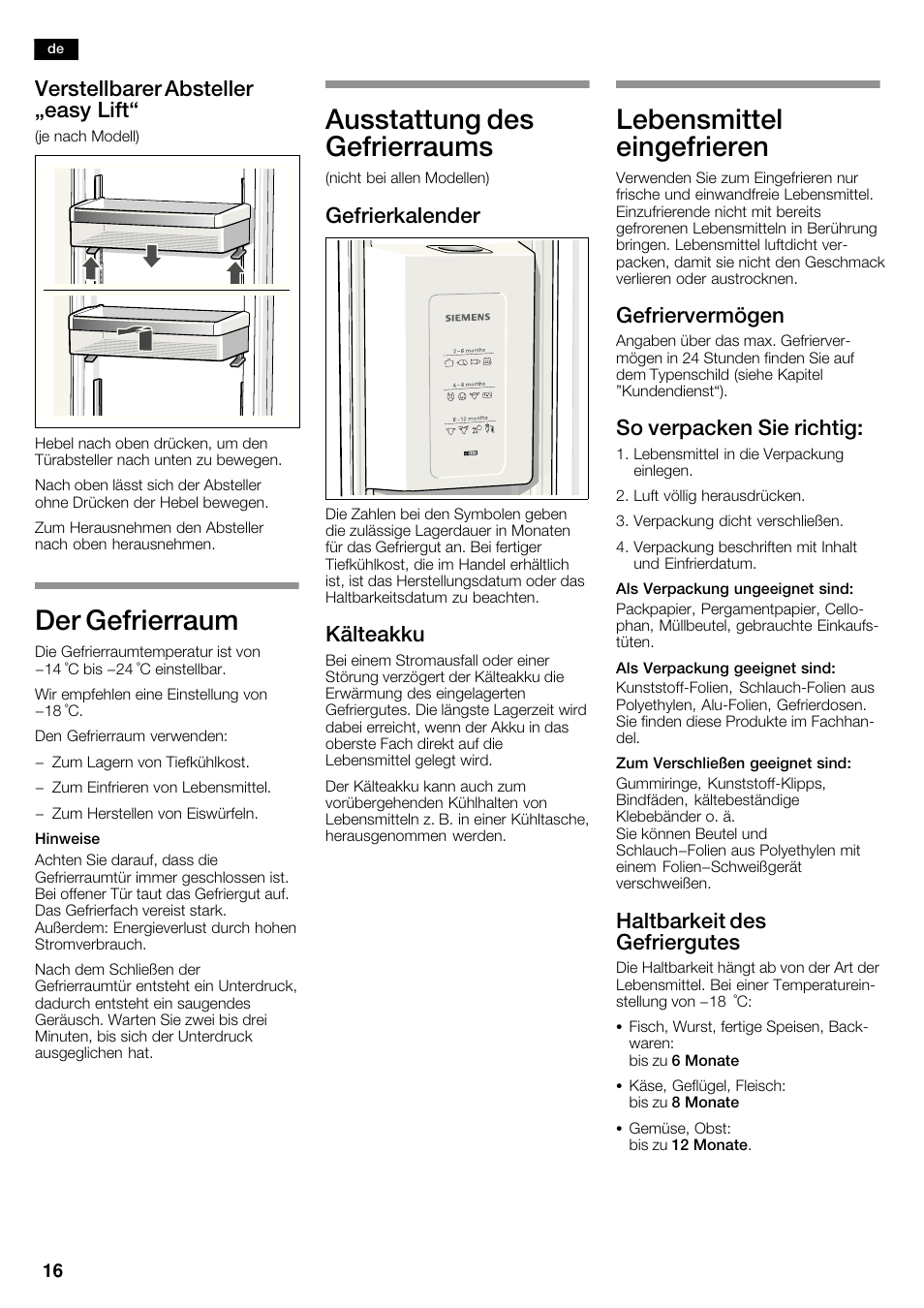 Der gefrierraum, Ausstattung des gefrierraums, Lebensmittel eingefrieren | Verstellbarer absteller ęeasy lift, Gefrierkalender, Kälteakku, Gefriervermögen, So verpacken sie richtig, Haltbarkeit des gefriergutes | Siemens KA62DP91 User Manual | Page 16 / 115