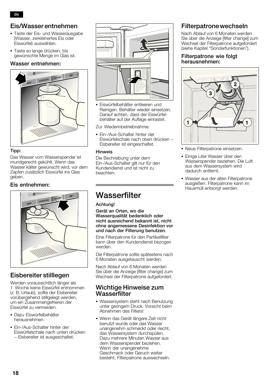 Wasserfilter, Eis/wasser entnehmen, Eisbereiter stilllegen | Wichtige hinweise zum wasserfilter, Filterpatrone wechseln, Wasser entnehmen, Eis entnehmen, Filterpatrone wie folgt herausnehmen | Siemens KA62DP91 User Manual | Page 18 / 115