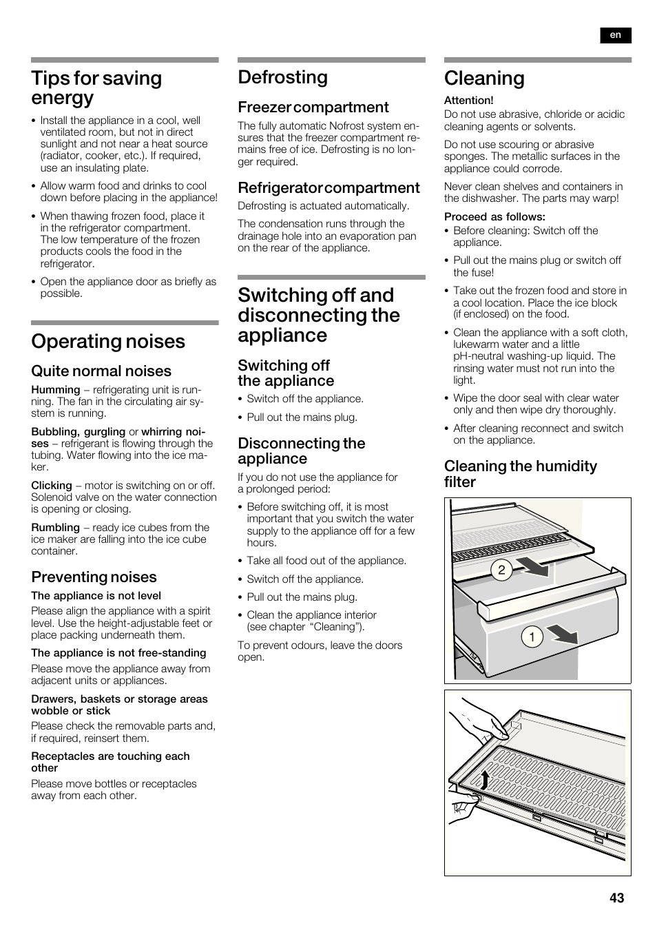 Tips for saving energy, Operating noises, Switching off and disconnecting the appliance | Cleaning, Defrosting, Quite normal noises, Preventing noises, Freezer compartment, Refrigerator compartment, Switching off the appliance | Siemens KA62DP91 User Manual | Page 43 / 115