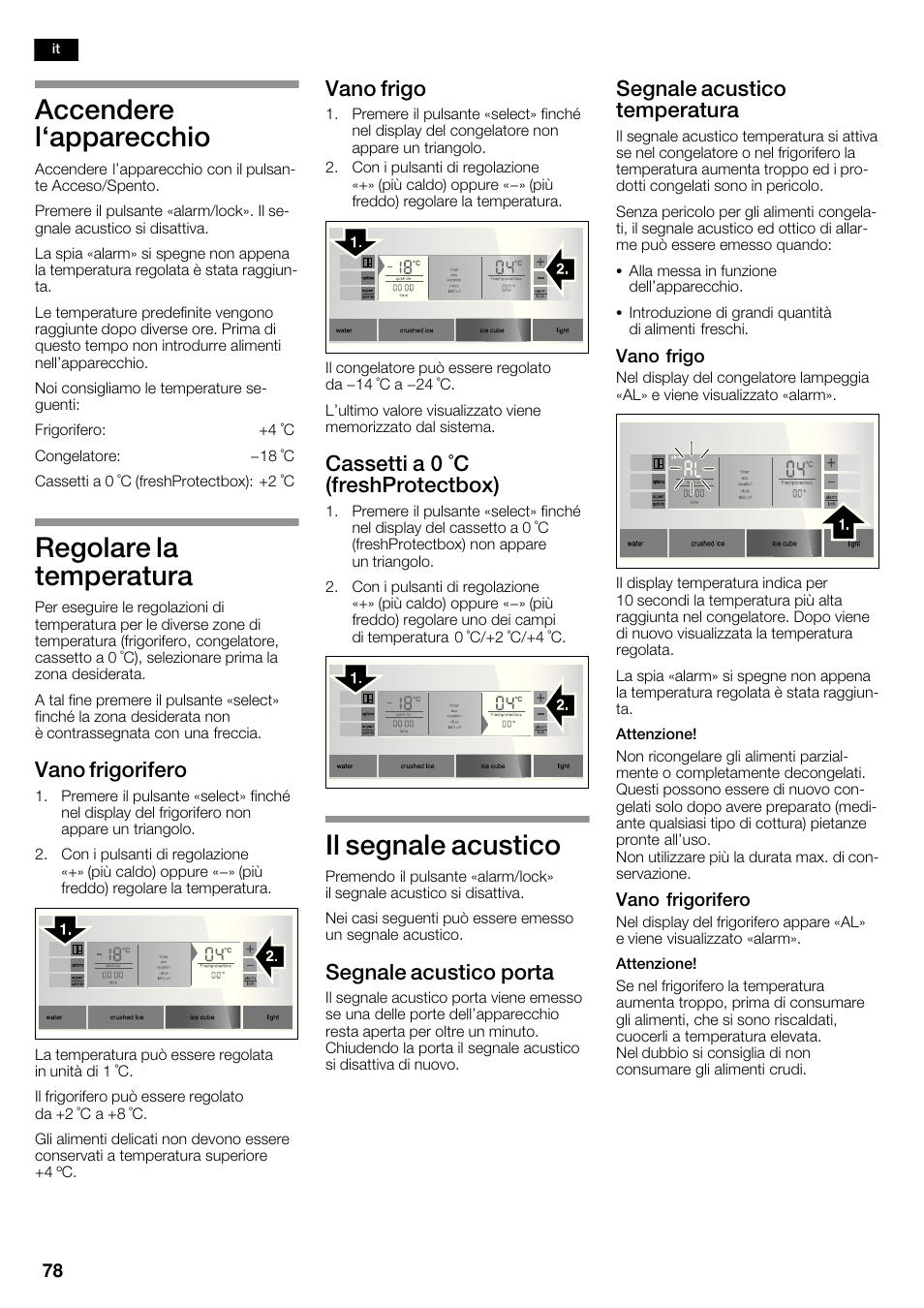 Accendere l`apparecchio, Regolare la temperatura, Il segnale acustico | Vano frigorifero, Vano frigo, Cassetti a 0 °c (freshprotectbox), Segnale acustico porta, Segnale acustico temperatura | Siemens KA62DP91 User Manual | Page 78 / 115