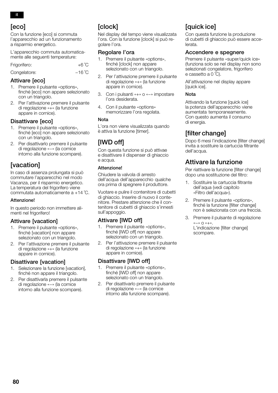 Vacation, Clock, Iwd off | Quick ice, Filter change, Attivare la funzione | Siemens KA62DP91 User Manual | Page 80 / 115