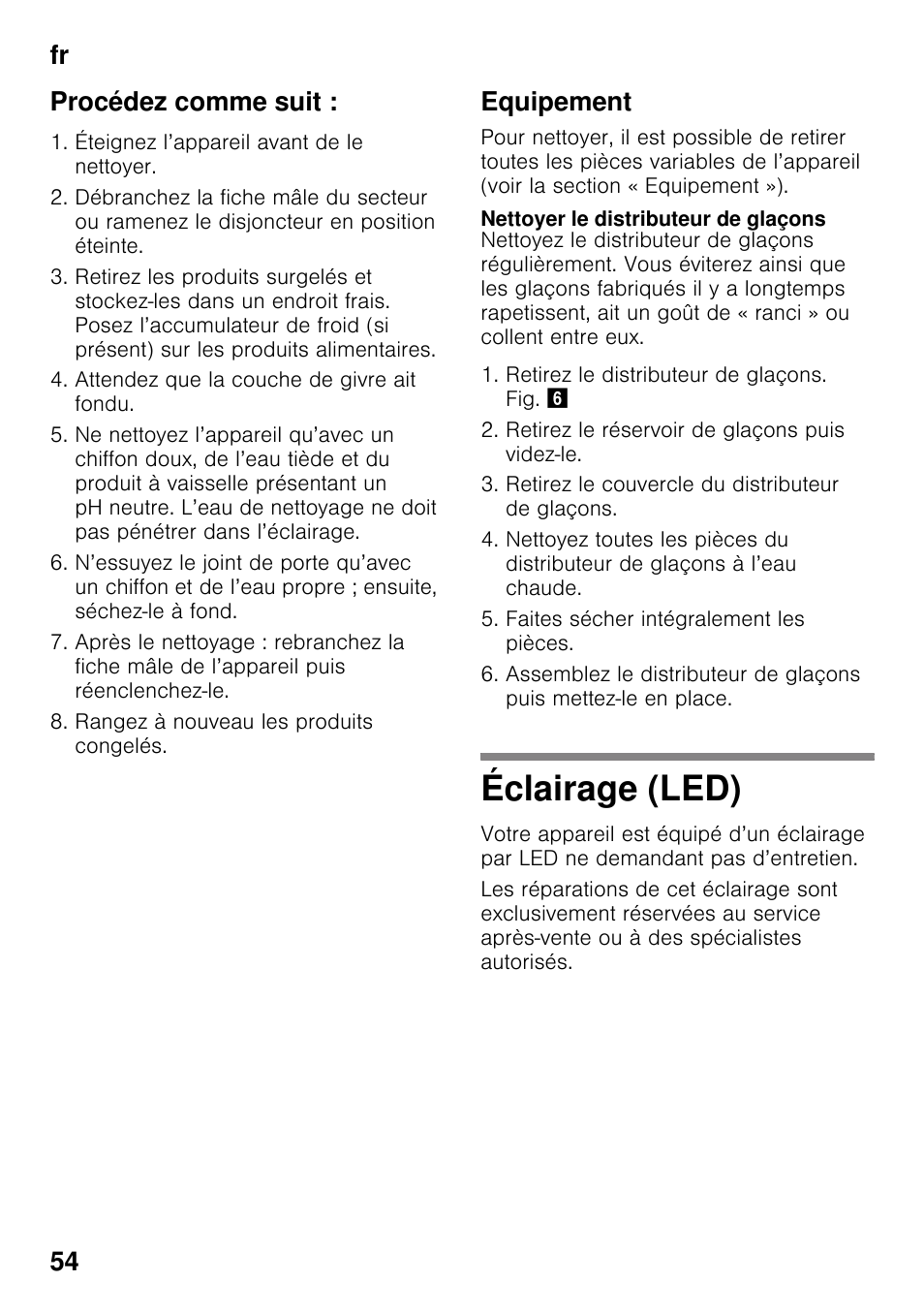 Procédez comme suit, Equipement, Nettoyer le distributeur de glaçons | Éclairage (led), Fr 54 procédez comme suit | Siemens GS58NAW40 User Manual | Page 54 / 98