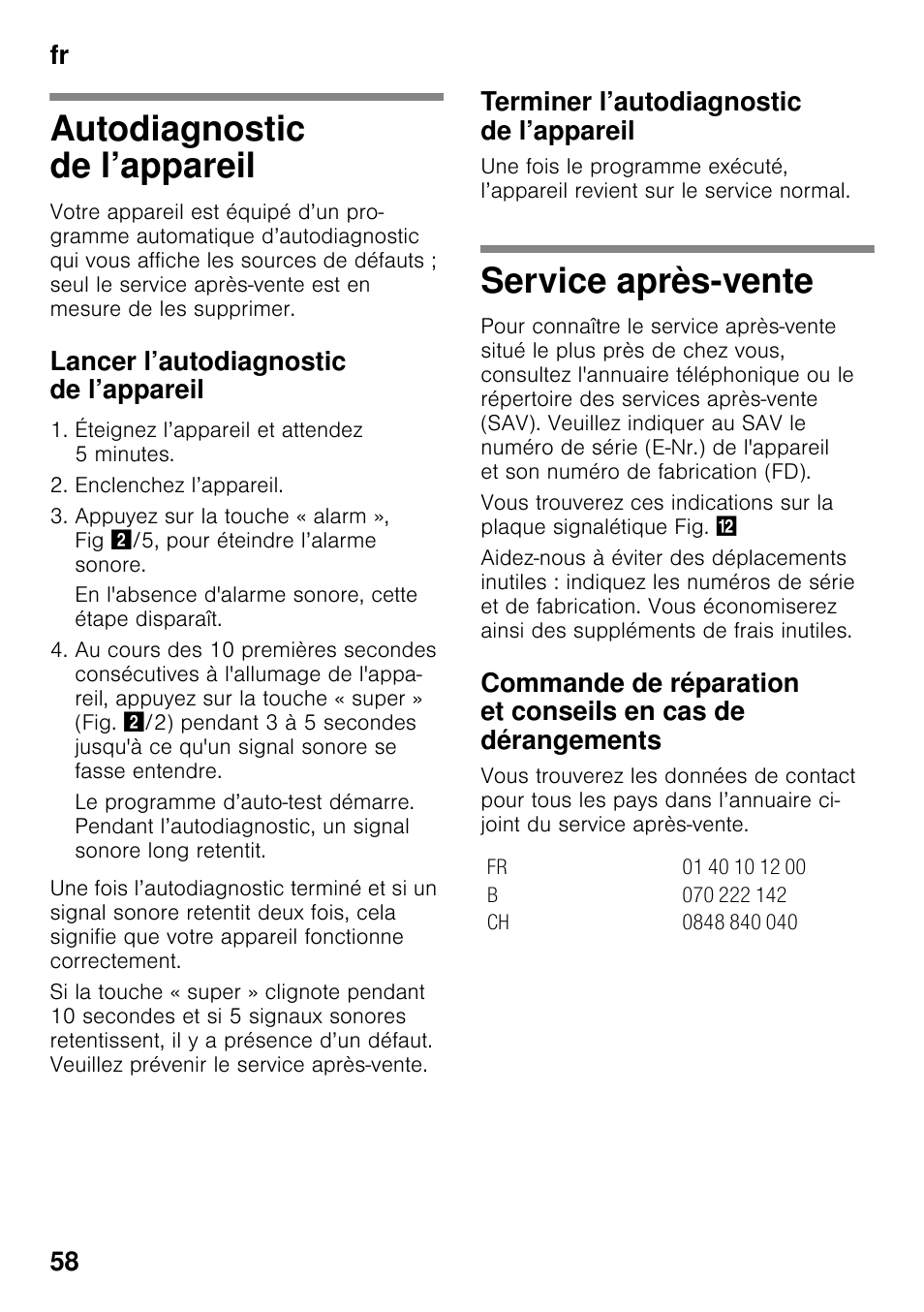 Autodiagnostic de l’appareil, Lancer l’autodiagnostic de l’appareil, Terminer l’autodiagnostic de l’appareil | Service après-vente, Autodiagnostic de l’appareil service après-vente, Fr 58 | Siemens GS58NAW40 User Manual | Page 58 / 98