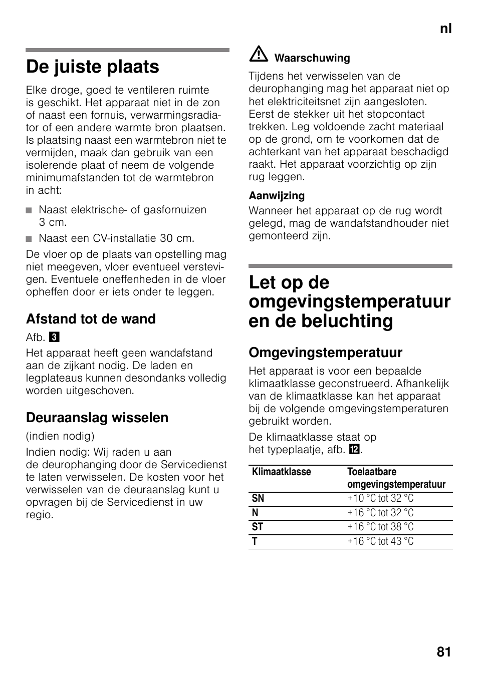 De juiste plaats, Afstand tot de wand, Deuraanslag wisselen | Let op de omgevingstemperatuur en de beluchting, Omgevingstemperatuur, En de beluchting, Nl 81 | Siemens GS58NAW40 User Manual | Page 81 / 98