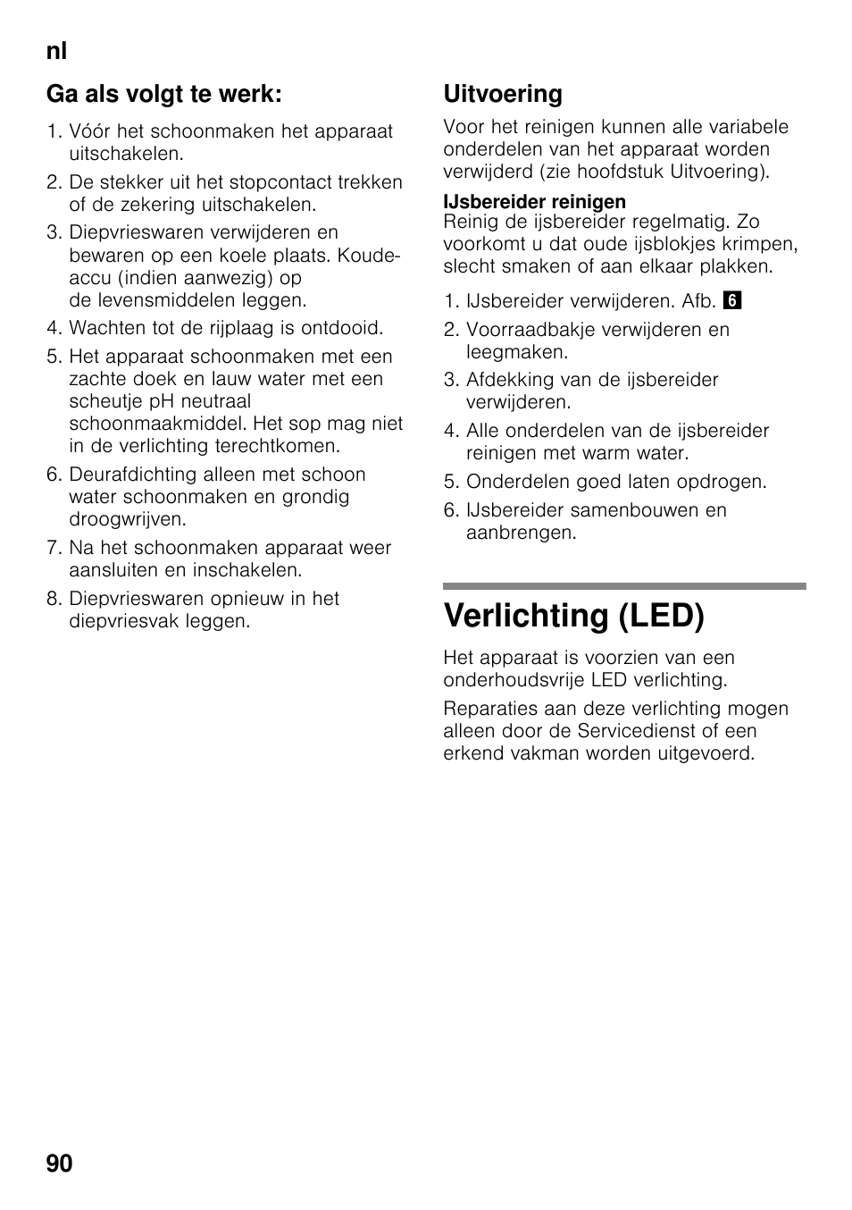 Ga als volgt te werk, Uitvoering, Ijsbereider reinigen | Verlichting (led), Nl 90 ga als volgt te werk | Siemens GS58NAW40 User Manual | Page 90 / 98