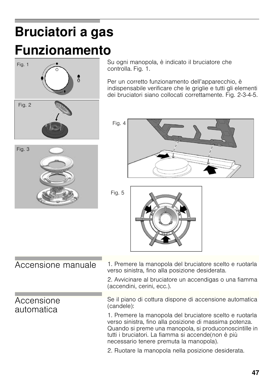 Funzionamento, Bruciatori a gas funzionamento, Accensione manuale | Accensione automatica | Siemens ER326AB70E User Manual | Page 46 / 105