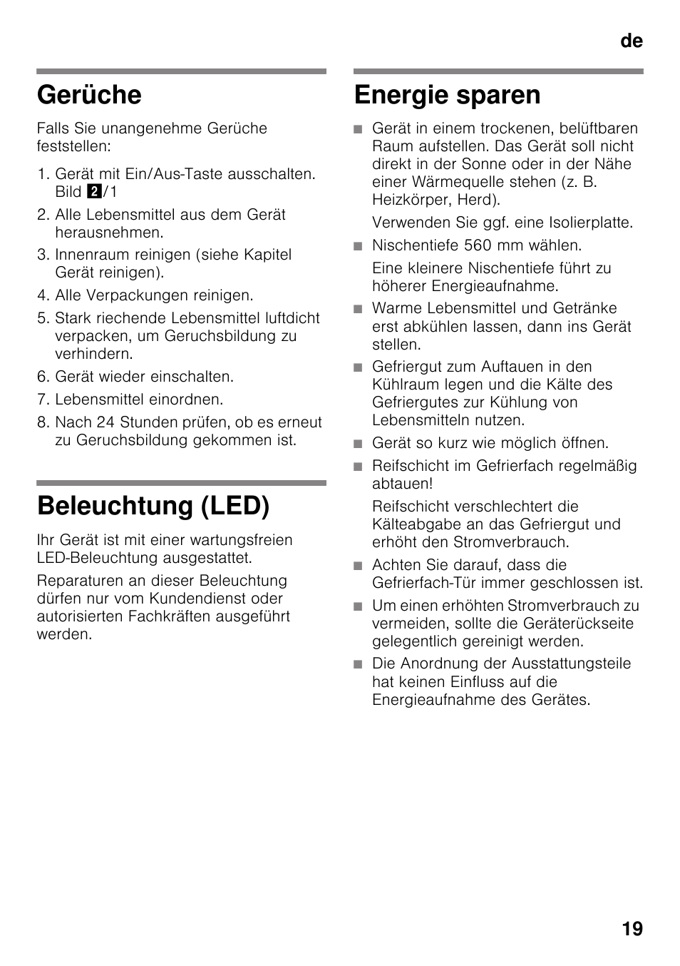 Gerüche, Beleuchtung (led), Energie sparen | Verwenden sie ggf. eine isolierplatte, Nischentiefe 560 mm wählen, Gerät so kurz wie möglich öffnen, Reifschicht im gefrierfach regelmäßig abtauen, De 19 | Siemens KI32LAD30 User Manual | Page 19 / 106