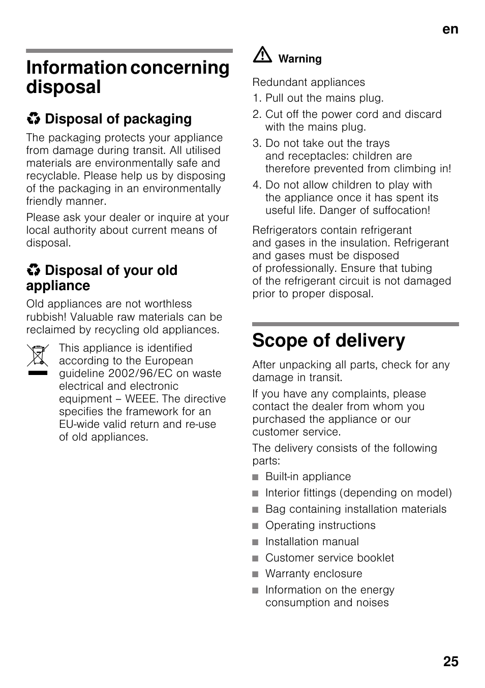 Information concerning disposal, Disposal of packaging, Disposal of your old appliance | Scope of delivery, The delivery consists of the following parts, Built-in appliance, Interior fittings (depending on model), Bag containing installation materials, Operating instructions, Installation manual | Siemens KI32LAD30 User Manual | Page 25 / 106