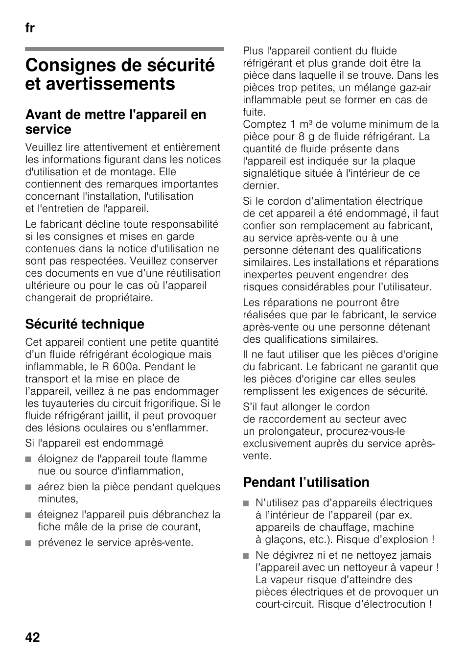 Consignes de sécurité et avertissements, Avant de mettre l'appareil en service, Sécurité technique | Si l'appareil est endommagé, Aérez bien la pièce pendant quelques minutes, Prévenez le service après-vente, Pendant l’utilisation, Fr 42 | Siemens KI32LAD30 User Manual | Page 42 / 106