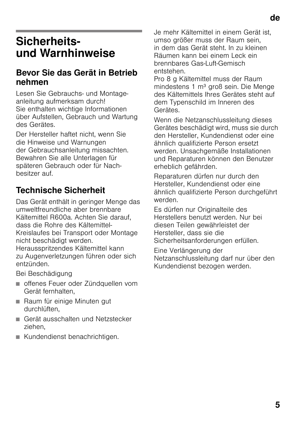 De inhaltsverzeichnisde gebrauchsanleitung, Sicherheits- und warnhinweise, Bevor sie das gerät in betrieb nehmen | Technische sicherheit, Bei beschädigung, Raum für einige minuten gut durchlüften, Gerät ausschalten und netzstecker ziehen, Kundendienst benachrichtigen, Gebrauchsanleitung, De 5 | Siemens KI32LAD30 User Manual | Page 5 / 106