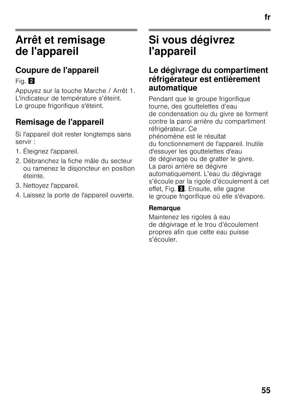 Arrêt et remisage de l'appareil, Coupure de l'appareil, Remisage de l'appareil | Si vous dégivrez l'appareil | Siemens KI32LAD30 User Manual | Page 55 / 106