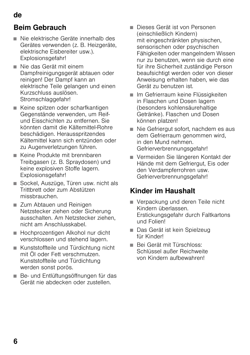 Beim gebrauch, Kinder im haushalt, Das gerät ist kein spielzeug für kinder | De 6 beim gebrauch | Siemens KI32LAD30 User Manual | Page 6 / 106