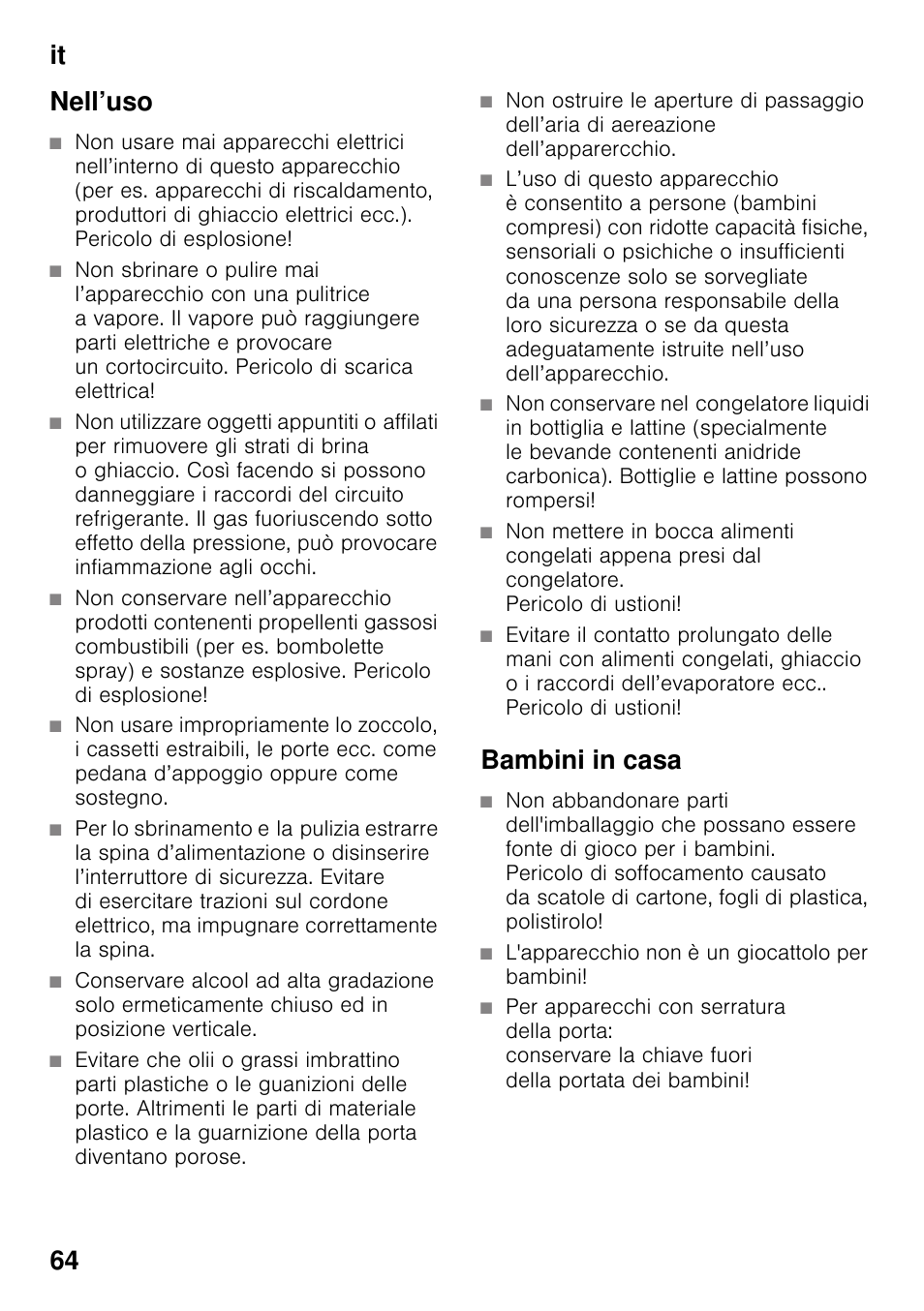 Nell’uso, Bambini in casa, L'apparecchio non è un giocattolo per bambini | It 64 nell’uso | Siemens KI32LAD30 User Manual | Page 64 / 106