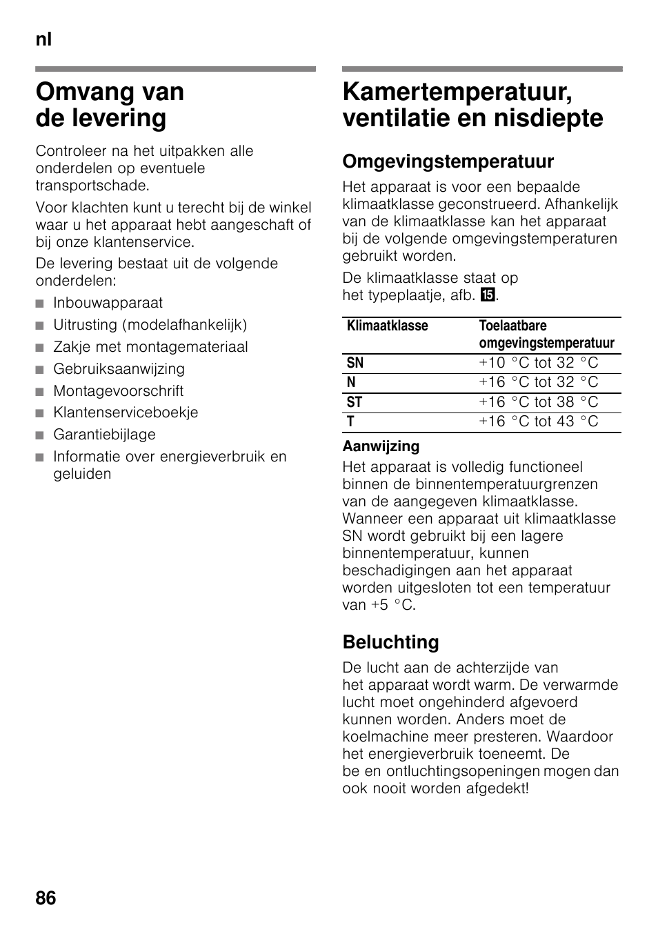 Omvang van de levering, De levering bestaat uit de volgende onderdelen, Inbouwapparaat | Uitrusting (modelafhankelijk), Zakje met montagemateriaal, Gebruiksaanwijzing, Montagevoorschrift, Klantenserviceboekje, Garantiebijlage, Informatie over energieverbruik en geluiden | Siemens KI32LAD30 User Manual | Page 86 / 106